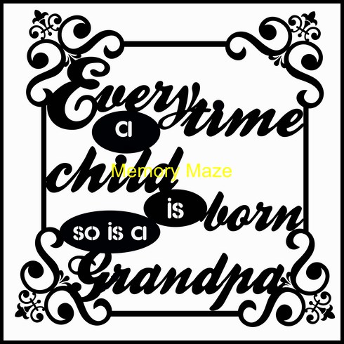 every time a child is born so is a grandpa 120 x 120  min buy 3